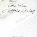 The Vow I Make Today